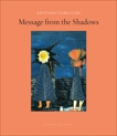 Message from the Shadows: Selected Stories, Tabucchi, Antonio