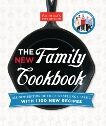 The New Family Cookbook: All-New Edition of the Best-Selling Classic with 1,100 New Recipes, 