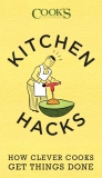 Kitchen Hacks: How Clever Cooks Get Things Done, 