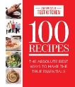 100 Recipes: The Absolute Best Ways To Make The True Essentials, 