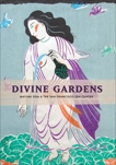 Divine Gardens: Mayumi Oda and the San Francisco Zen Center, 