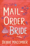 Mail-Order Bride: A Novel, Macomber, Debbie