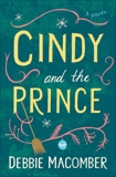 Cindy and the Prince: A Novel, Macomber, Debbie