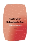 Sushi Chef: Sukiyabashi Jiro, Satomi, Shinzo