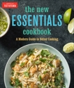 The New Essentials Cookbook: A Modern Guide to Better Cooking, 