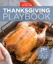 America's Test Kitchen Thanksgiving Playbook: 25+ Recipes for Your Holiday Table, 