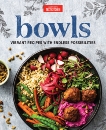 Bowls: Vibrant Recipes with Endless Possibilities, 