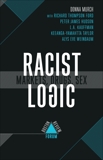 Racist Logic: Markets, Drugs, Sex, Murch, Donna