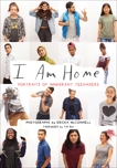 I Am Home: Portraits of Immigrant Teenagers, 