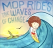 Mop Rides the Waves of Change: A Mop Rides Story, Yogis, Jaimal