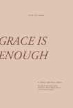 Grace is Enough: A 30-Day Christian Devotional to Help Women Turn Anxiety and Insecurity into Confidence, Fidell, Courtney