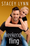 Weekend Fling: A Crazy Love Novel, Lynn, Stacey