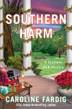 Southern Harm: A Southern B&B Mystery, Fardig, Caroline