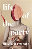 Life of the Party: Poems, Gatwood, Olivia