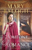 Someone to Romance, Balogh, Mary