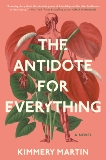 The Antidote for Everything, Martin, Kimmery