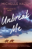 Unbreak Me, Hazen, Michelle