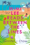 Mimi Lee Reads Between the Lines, Chow, Jennifer J.