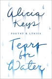 Tears for Water: Poetry & Lyrics, Keys, Alicia