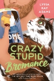 Crazy Stupid Bromance, Adams, Lyssa Kay