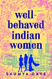 Well-Behaved Indian Women, Dave, Saumya