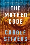 The Mother Code, Stivers, Carole