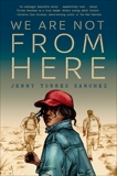 We Are Not from Here, Sanchez, Jenny Torres