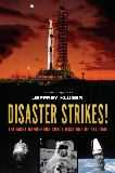 Disaster Strikes!: The Most Dangerous Space Missions of All Time, Kluger, Jeffrey