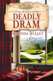 Deadly Dram: A Whisky Business Mystery, Mullet, Melinda