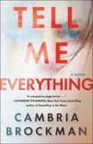 Tell Me Everything: A Novel, Brockman, Cambria