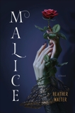 Malice: A Novel, Walter, Heather