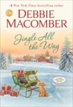 Jingle All the Way: A Novel, Macomber, Debbie