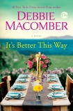 It's Better This Way: A Novel, Macomber, Debbie