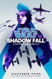 Shadow Fall (Star Wars): An Alphabet Squadron Novel, Freed, Alexander