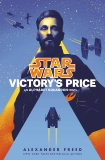Victory's Price (Star Wars): An Alphabet Squadron Novel, Freed, Alexander