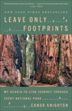 Leave Only Footprints: My Acadia-to-Zion Journey Through Every National Park, Knighton, Conor