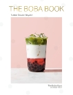 The Boba Book: Bubble Tea and Beyond, Chau, Andrew & Chen, Bin