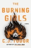 The Burning Girls: A Novel, Tudor, C. J.