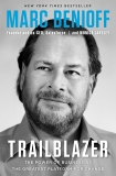 Trailblazer: The Power of Business as the Greatest Platform for Change, Benioff, Marc & Langley, Monica