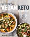 The Essential Vegan Keto Cookbook: 65 Healthy & Delicious Plant-Based Ketogenic Recipes: A Keto Diet Cookbook, 