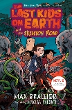 The Last Kids on Earth and the Skeleton Road, Brallier, Max