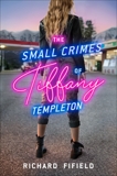 The Small Crimes of Tiffany Templeton, Fifield, Richard