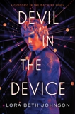 Devil in the Device, Johnson, Lora Beth