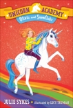 Unicorn Academy #6: Olivia and Snowflake, Sykes, Julie