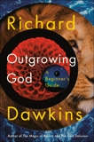 Outgrowing God: A Beginner's Guide, Dawkins, Richard