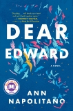 Dear Edward: A Novel, Napolitano, Ann