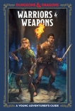 Warriors & Weapons (Dungeons & Dragons): A Young Adventurer's Guide, Zub, Jim & King, Stacy & Wheeler, Andrew