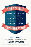 The College Conversation: A Practical Companion for Parents to Guide Their Children Along the Path to Higher Education, Furda, Eric J. & Steinberg, Jacques