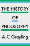 The History of Philosophy, Grayling, A. C.