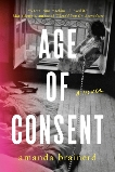 Age of Consent: A Novel, Brainerd, Amanda
